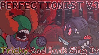 FNF  Incident 012F  Perfectionist V3 but Tricky VS Hank FNF Cover [upl. by Nageet]