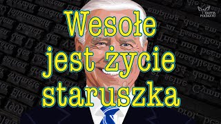 Wesołe jest życie staruszka  Ogniem i Wierszem – Wideofraszka Marcina Wolskiego [upl. by Ydnec]