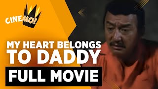 My Heart Belongs to Daddy  FULL MOVIE  Dolphy Nida Blanca Maricel Soriano  CineMo [upl. by Laddie]