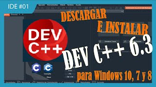 DESCARGAR E INSTALAR DEV C 6 3 para Windows 10 7 y 8 [upl. by Fenelia]