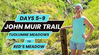 John Muir Trail  Part 2  Tuolumne Meadows to Red’s Meadow [upl. by Ricky714]