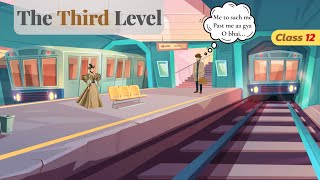 The Third Level class 12 in hindi animated  class 12 english chapter 1 the third level [upl. by Terrel]