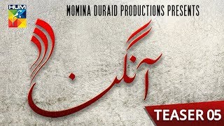 Aangan  Teaser 5  Coming Soon  HUM TV  Drama  Mawra Hocane and Ahad Raza Mir [upl. by Rosner]