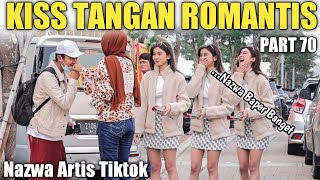 KIS TANGAN ROMANTIS PART 70 NAZWA KENA PRANK [upl. by Orton]