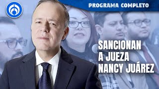 Jueza Nancy Juárez denuncia venganza de Zaldívar  PROGRAMA COMPLETO  131224 [upl. by Nera]