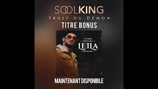 2019 quotSoolking  Leila quotfruit du démon [upl. by Emanuele]