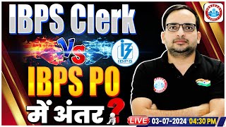 IBPS Clerk vs IBPS PO  Bank PO vs Clerk में अंतर Which is Better  By Ankit Bhati Sir [upl. by Schenck]