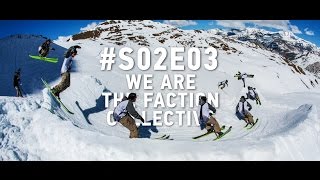 We Are The Faction Collective S02E03 [upl. by Anavas102]