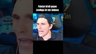 Paluten Urteil gegen LetsHugo ist der Amboss [upl. by Nimoynib]