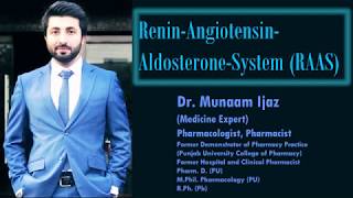 Renin Angiotensin Aldosterone System  RAAS by Dr Munaam Ijaz [upl. by Wolsniw]