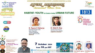 YOUTH to Create a better URBAN FUTURE IRES AYUSH SAMRIDDHI 1813 Intl Webinar World Habitat Day [upl. by Alaric]