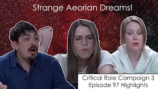 Strange Aeorian Dreams  Critical Role Episode 97 Highlights and Funny Moments [upl. by Akehs]