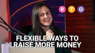 Flexible Ways to Raise More Money [upl. by Annerb]