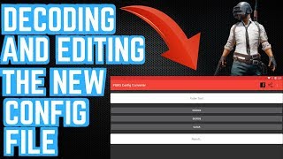 PUBG Mobile  How To Decode And Edit The New Config File [upl. by Olzsal]