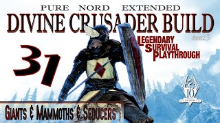 Pure Nord Divine Crusader Build 31  Giants amp Mammoths amp Seducers  Skyrim AE Legendary Suvival [upl. by Airtap]