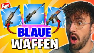 Die 🔵NUR BLAUE WAFFEN🔵 Challenge in Fortnite [upl. by Antonetta444]