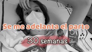 PARTO PREMATURO 30 semanas  CUENTO QUE HA PASADO  30 semanas de embarazo  yarelycbvlogs [upl. by Assirahc382]