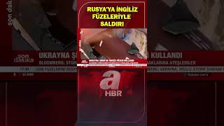 Ukraynadan İngiliz füzeleriyle Rusyaya saldırı  A Haber [upl. by Analad]