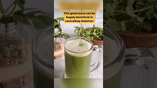 Green juice for diabetes diabetesawareness shortsfeed benefitstips [upl. by Abbottson303]