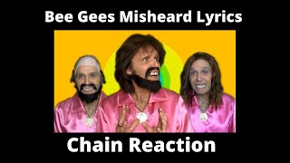 NEW VIDEO  The Bee Gees Misheard Lyrics  Chain Reaction [upl. by Arriaet]