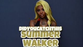 Summer Walker Is Tired Of Y’all Asking About Her Nose Job  DidYouCatchThis [upl. by Elaine]