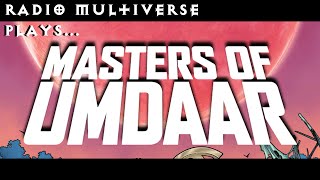 Masters Of Umdaar Actual Play Ep 1 [upl. by Nuli]