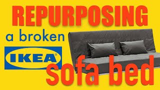 Repurposing a broken IKEA sofabed [upl. by Toms963]