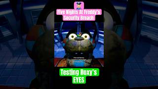 Five Nights At Freddy’s Security Breach 🔵🟡🟢🔴👁️👁️ Testing Roxy’s EYES fnafsecuritybreach pc [upl. by Stevy]