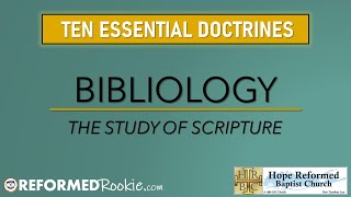 10 Essentials Series 1 Bibliology The Doctrine of Scripture [upl. by Stillmann]