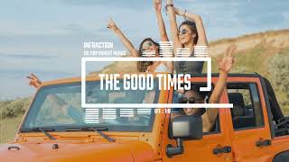 Upbeat Indie Happy Rock by Infraction No Copyright Music  The Good Times [upl. by Felicdad]