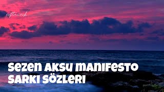 Sezen Aksu manifesto şarkı sözleri lyrics [upl. by Gerome]