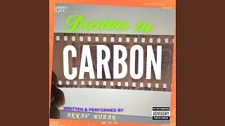 Dreams in Carbon [upl. by Enidaj]