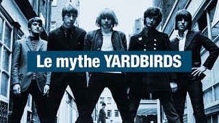 8  THE YARDBIRDS dun mythe à lautre [upl. by Kimmi]