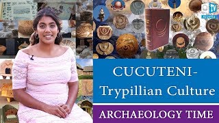 Archaeology Time Cucuteni–Trypillian Culture [upl. by Sivek803]