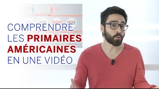 Tout comprendre aux primaires américaines en une vidéo [upl. by Suehtomit]