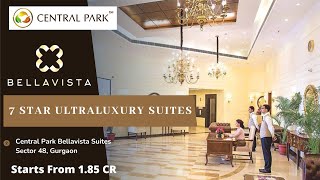 Central Park BellaVista Suites Sector 48 Gurgaon  Walkthrough amp Sample Apartment  Call 8882323055 [upl. by Ailsa]