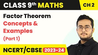 Factor Theorem Part 1  Concepts amp Examples  Class 9 Maths Chapter 2 [upl. by Gian456]