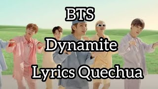 BTS  Dynamite Lyrics Quechua [upl. by Erlewine]