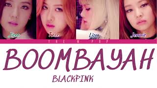 BLACKPINK  BOOMBAYAH Color Coded Lyrics [upl. by Jacobine996]