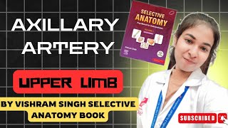 Selective anatomy Axillary Artery Vishram Singh explanation in hindi anatomy upperlimb [upl. by Ajssatsan]