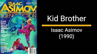 Kid Brother  Isaac Asimov Short Story [upl. by Ijic]