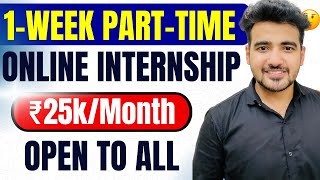 Short Time Online Internships ₹25kMonth 🔥 For College Students  Work From Home Internship [upl. by Ylecic]