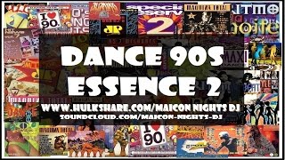 DANCE 90s ESSENCE Vol2 19921995EurodanceEuro House Mixado por MAICON NIGHTS DJ [upl. by Enirehtacyram]