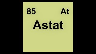 85 At Astat Astatine [upl. by Rumit]