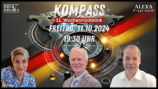 🔵💥LIVE  KOMPASS 11 Wochenrückblick mit Alexa Stefan und Prof Dr Werner Bergholz💥 [upl. by Kcirb]