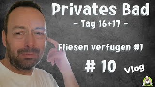 Privates Badezimmer  Tag 1617  Wir starten mit dem Verfugen  Teil 10 [upl. by Clemmy]