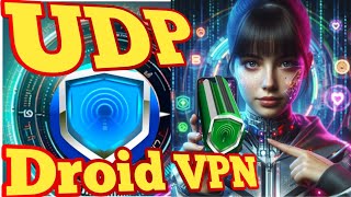 DroidVPN A Complete Guide to UDP Settings [upl. by Keary808]