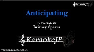 Anticipating Karaoke  Britney Spears [upl. by Lyckman134]