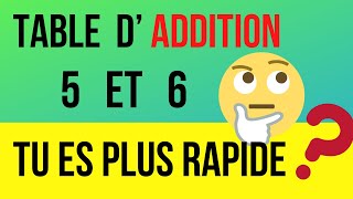 Table daddition de 5 et 6 Calcul mental [upl. by Guillemette]