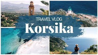 So schön ist KORSIKA  Ausflugsziele im Norden Travel Vlog [upl. by Oribella]